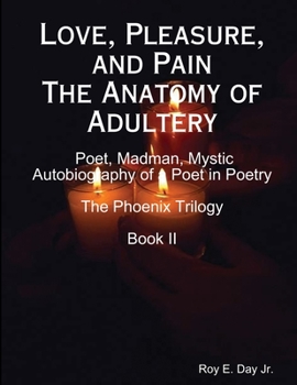 Paperback Love, Pleasure, and Pain The Anatomy of Adultery Book