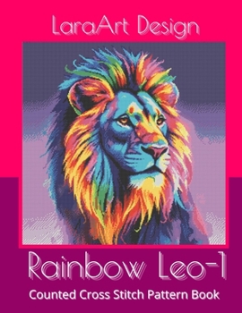 Paperback Rainbow Leo 1: Counted Cross Stitch Pattern Book