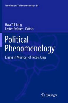 Paperback Political Phenomenology: Essays in Memory of Petee Jung Book