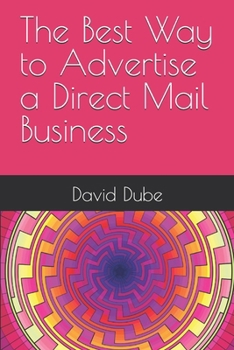 Paperback The Best Way to Advertise a Direct Mail Business Book
