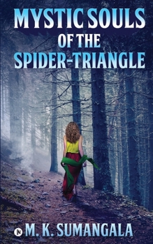 Paperback Mystic Souls of the Spider-Triangle Book