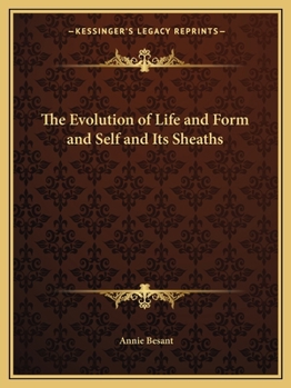 Paperback The Evolution of Life and Form and Self and Its Sheaths Book