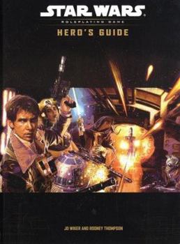 Hero's Guide (Star Wars Roleplaying Game) - Book  of the Star Wars Roleplaying Game (D20)
