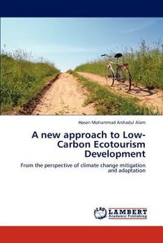 Paperback A new approach to Low-Carbon Ecotourism Development Book