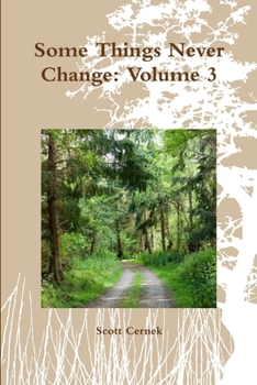 Paperback Some Things Never Change: Volume 3 Book