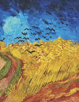 Vincent Van Gogh Black Pages Sketchbook: Wheatfield with Crows, France | Use with Colored Pencils, Metallic Markers, Chalk, Gel Ink Pens | Large Artsy ... Painting & Drawing (Black Art Sketchbooks)