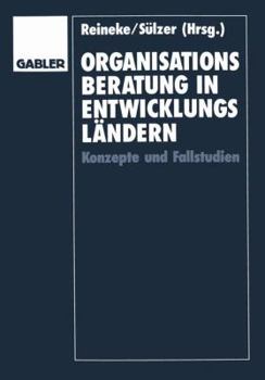 Paperback Organisationsberatung in Entwicklungsländern: Konzepte Und Fallstudien [German] Book