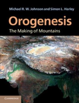 Hardcover Orogenesis: The Making of Mountains Book