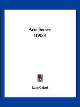 Paperback Arte Senese (1906) [Italian] Book