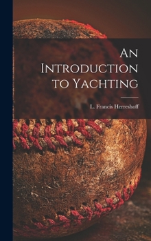 Hardcover An Introduction to Yachting Book