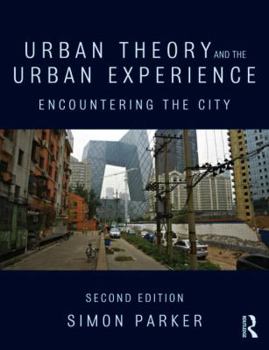 Paperback Urban Theory and the Urban Experience: Encountering the City Book