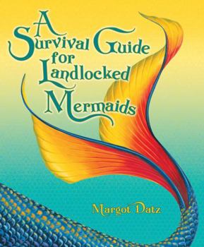 Hardcover A Survival Guide for Landlocked Mermaids Book