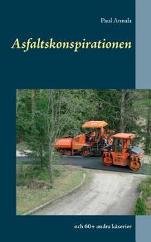 Paperback Asfaltskonspirationen: och 60+ andra kåserier [Swedish] Book