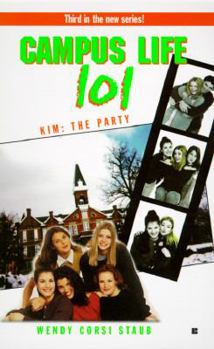 Kim: The Party - Book #3 of the Campus Life 101