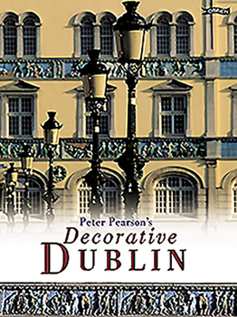 Hardcover Peter Pearson's Decorative Dublin Book