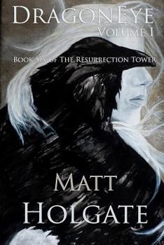 Paperback DragonEye, Volume I: Book Six of The Resurrection Tower Book