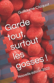 Paperback Garde tout, surtout les gosses !: Nouvelle édition 2022 [French] Book
