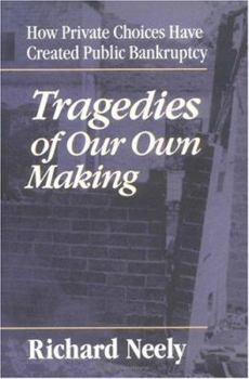 Hardcover Tragedies of Our Own Making Book