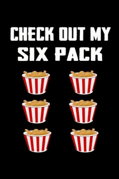 Paperback Check Out My Six Pack: Funny Food Meal Planner 120 pages 6"x9" Book