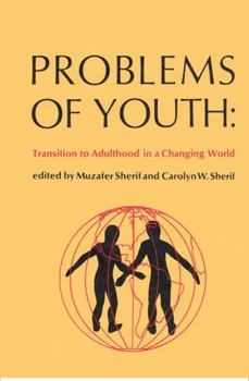 Paperback Problems of Youth: Transition to Adulthood in a Changing World Book