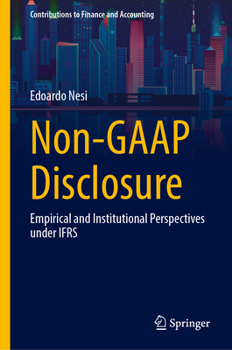 Hardcover Non-GAAP Disclosure: Empirical and Institutional Perspectives Under Ifrs Book