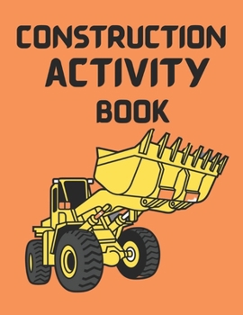 Paperback Construction Activities Book: Little Construction Site Activity Book