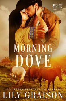Morning Dove - Book #9 of the Willow Creek