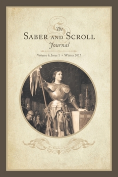 Paperback Saber & Scroll: Volume 6, Issue 1, Winter 2017 Book