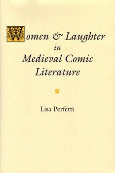 Hardcover Women and Laughter in Medieval Comic Literature Book