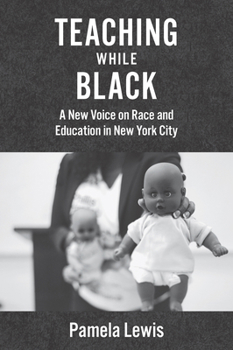 Paperback Teaching While Black: A New Voice on Race and Education in New York City Book