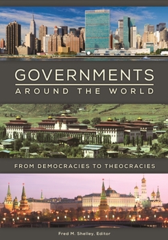 Hardcover Governments around the World: From Democracies to Theocracies Book