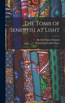 Hardcover The Tomb of Senebtisi at Lisht Book