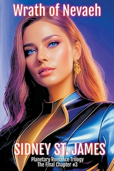 Wrath of Nevaeh (Planetary Romance Trilogy)