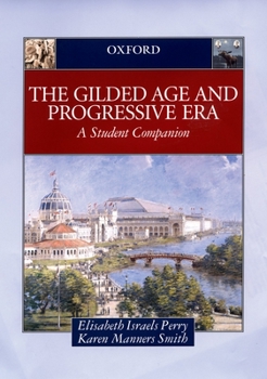 Hardcover The Gilded Age & Progressive Era: A Student Companion Book