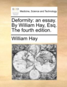 Paperback Deformity: An Essay. by William Hay, Esq. the Fourth Edition. Book