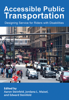Paperback Accessible Public Transportation: Designing Service for Riders with Disabilities Book
