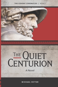 Paperback The Quiet Centurion Book