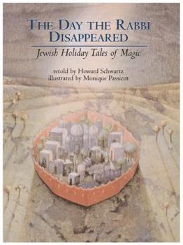 Hardcover The Day the Rabbi Disappeared: Jewish Holiday Tales of Magic Book