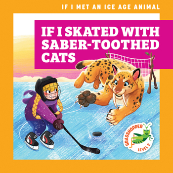 Library Binding If I Skated with Saber-Toothed Cats Book