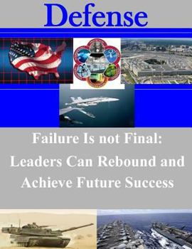 Paperback Failure Is not Final: Leaders Can Rebound and Achieve Future Success Book