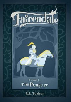 The Pursuit - Book #2 of the Fairendale