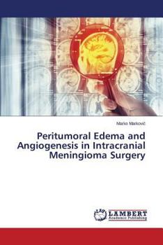 Paperback Peritumoral Edema and Angiogenesis in Intracranial Meningioma Surgery Book