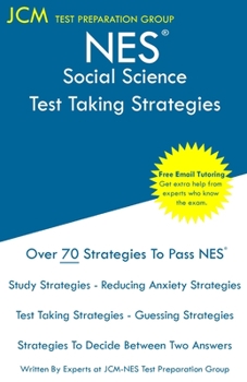 Paperback NES Social Science - Test Taking Strategies: NES 303 Exam - Free Online Tutoring - New 2020 Edition - The latest strategies to pass your exam. Book