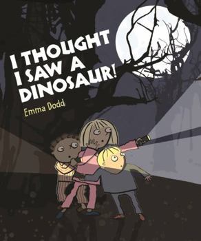Paperback I Thought I Saw a Dinosaur! Book