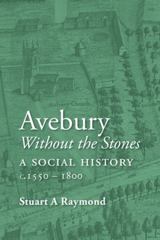 Paperback Avebury without the Stones: a Social History c.1550-1800 Book