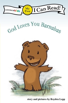 Paperback God Loves You Barnabas: My First Book