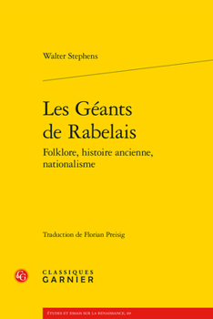 Paperback Les Geants de Rabelais: Folklore, Histoire Ancienne, Nationalisme [French] Book