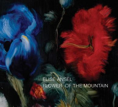 Paperback Elise Ansel: Flower of the Mountain, September-October 2020 Book