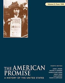 Paperback The American Promise: A History of the United States: Volume C: From 1900 Book