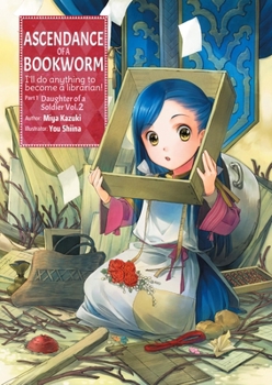 Paperback Ascendance of a Bookworm: Part 1 Volume 2 (Light Novel): Volume 2 Book
